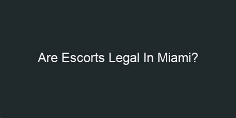 are escorts legal in florida